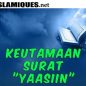 Keutamaan Surat Yasin Bagi Umat Islam