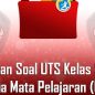 Kumpulan Soal UTS Kelas 5 SD/MI Semua Mata Pelajaran